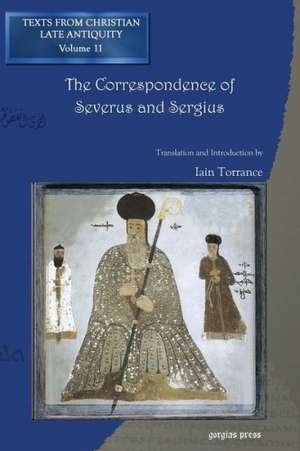 The Correspondence of Severus and Sergius de Torrance Iain R