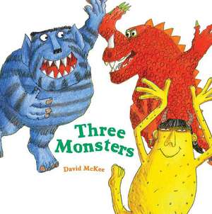 Three Monsters de DAVID. MCKEE