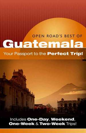 Open Road's Best of Guatemala de Bruce Morris