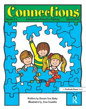 Connections: Activities for Deductive Thinking (Introductory, Grades 2-4) de Bonnie L. Risby