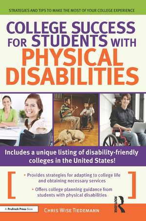 College Success for Students With Physical Disabilities de Christine Wise Tiedmann