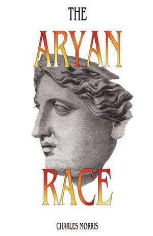 The Aryan Race de Charles Morris