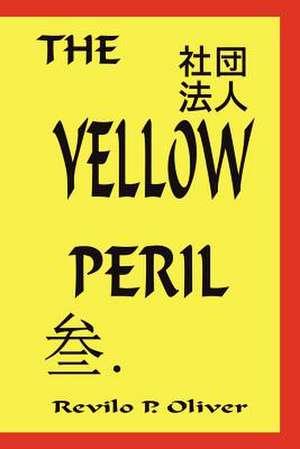 The Yellow Peril de Revilo P. Oliver