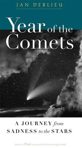 Year of the Comets: A Journey from Sadness to the Stars de Jan Deblieu