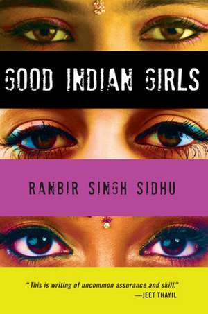 Good Indian Girls de Ranbir Singh Sidhu