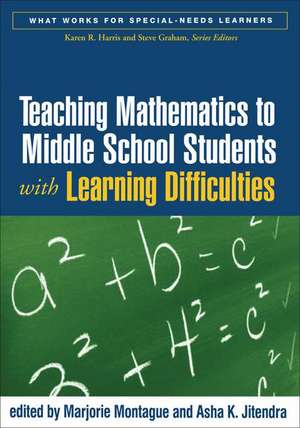 Teaching Mathematics to Middle School Students with Learning Difficulties de Marjorie Montague