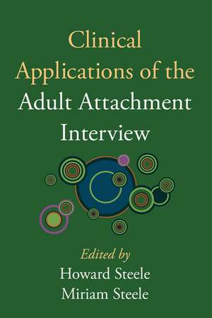 Clinical Applications of the Adult Attachment Interview de Howard Steele