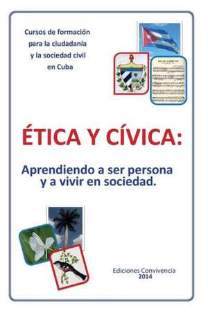 Etica y Civica de Dagoberto Valdes