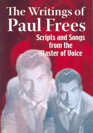 The Writings of Paul Frees de Paul Frees