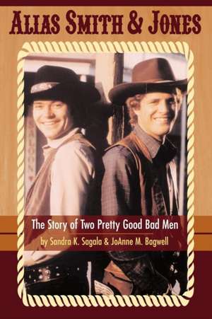 Alias Smith & Jones de Sandra K. Sagala