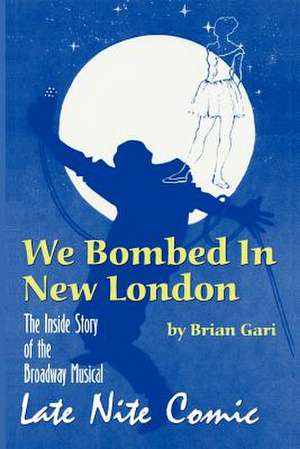 We Bombed in New London de Brian Gari