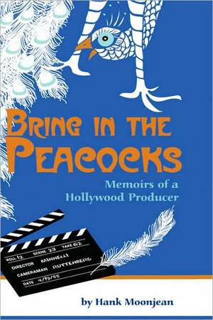 Bring in the Peacocks de Hank Moonjean