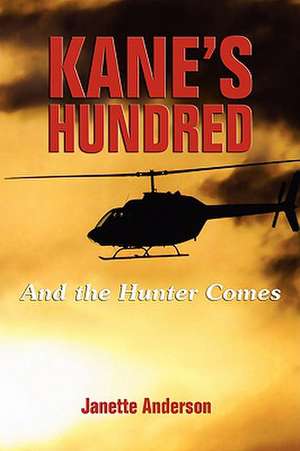 Kane's Hundred de Janette Anderson