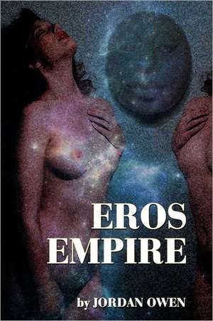 Eros Empire de Jordan Owen