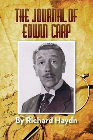 The Journal of Edwin Carp de Richard Haydn