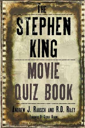 The Stephen King Movie Quiz Book de Andrew J. Rausch