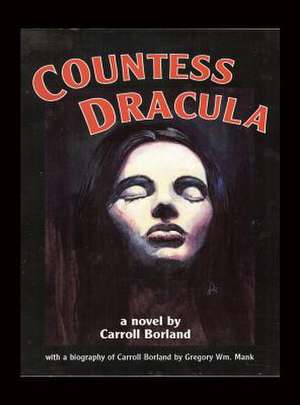 Countess Dracula (Hardback) de Carroll Borland