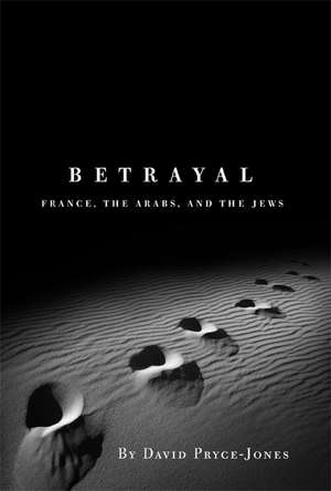 Betrayal de David Pryce-Jones