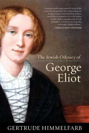 The Jewish Odyssey of George Eliot de Gertrude Himmelfarb