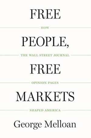 Free People, Free Markets de George Melloan