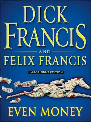 Even Money de Dick Francis