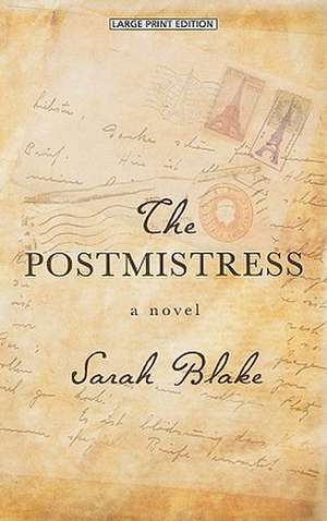 The Postmistress de SARAH BLAKE