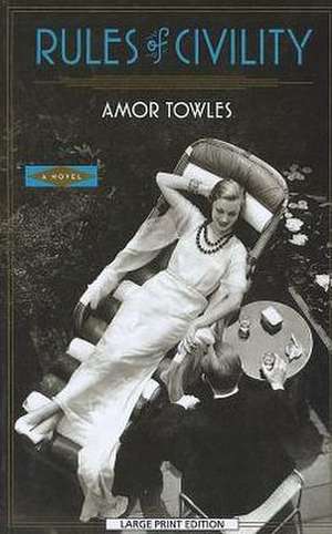 Rules of Civility de Amor Towles