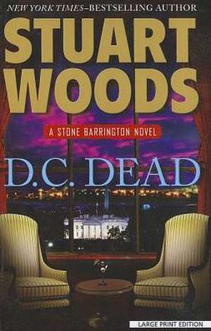 D.C. Dead de Stuart Woods