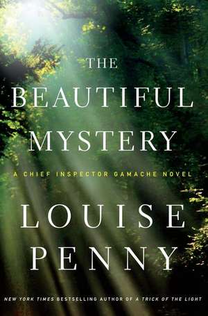 The Beautiful Mystery de Louise Penny