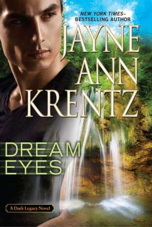 Dream Eyes de Jayne Ann Krentz