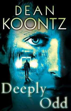 Deeply Odd de Dean R. Koontz