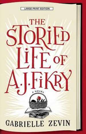 The Storied Life of A. J. Fikry de Gabrielle Zevin