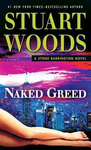 Naked Greed de Stuart Woods