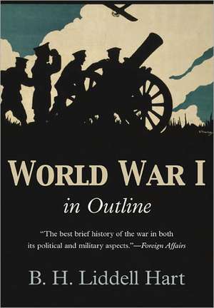 World War 1 in Outline de B. H. Liddell Hart