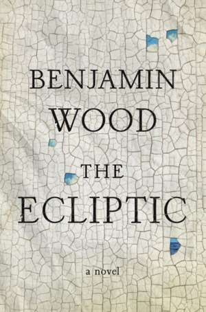 The Ecliptic de Benjamin Wood