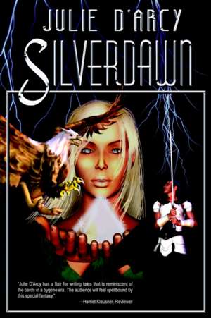 Silverdawn de Julie D'Arcy