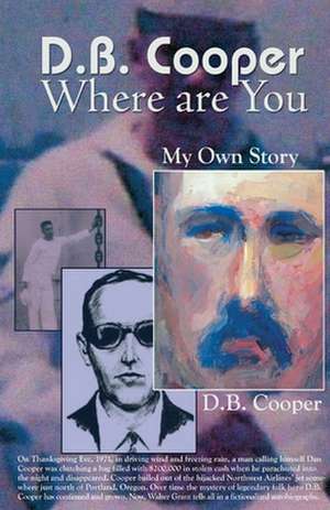 DB Cooper Where Are You de Walter Grant