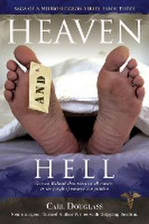 Heaven and Hell de Carl Douglass