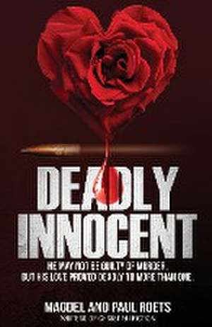 Deadly Innocent de Magdel Roets