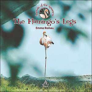 The Flamingo's Legs de Emma Romeu