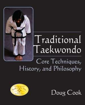 Traditional Taekwondo de Doug Cook