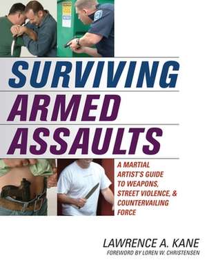 Surviving Armed Assaults de Lawrence A. Kane