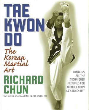 Tae Kwon Do de Richard Chun