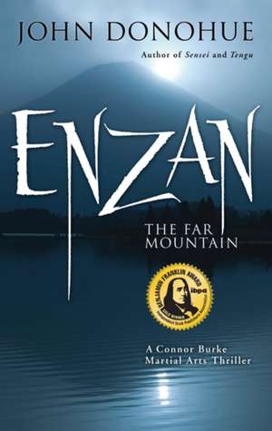 Enzan: A Connor Burke Martial Arts Thriller de John Donohue