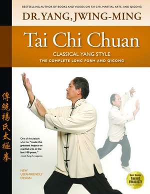 Tai Chi Chuan Classical Yang Style de Jwing Ming Yang