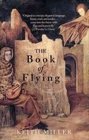 The Book of Flying de Keith Miller