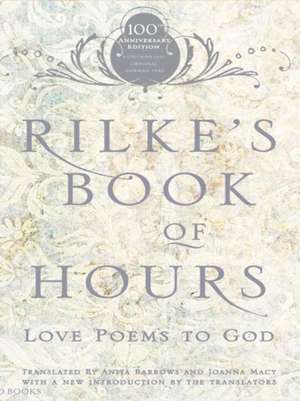 Rilke's Book of Hours: Love Poems to God de Rainer Maria Rilke