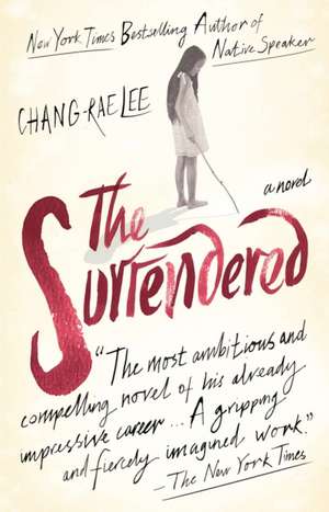 The Surrendered de CHANG RAE LEE