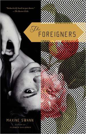 The Foreigners de Maxine Swann