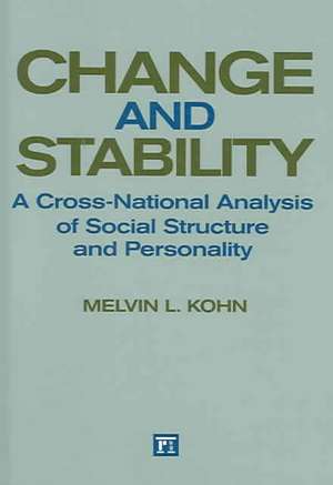 Change and Stability: A Cross-national Analysis of Social Structure and Personality de Melvin L. Kohn